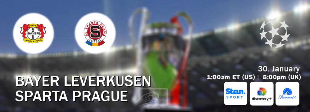 You can watch game live between Bayer Leverkusen and Sparta Prague on Stan Sport(AU), Discovery +(UK), Paramount+(US).