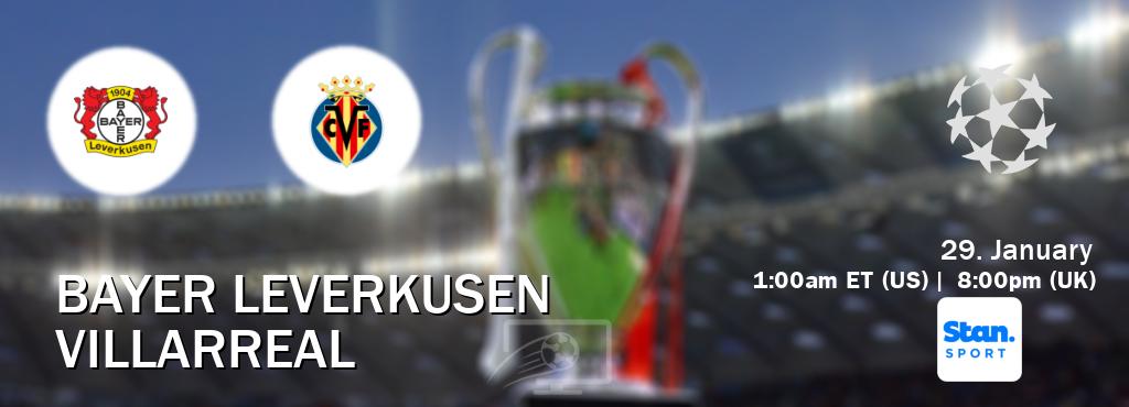 You can watch game live between Bayer Leverkusen and Villarreal on Stan Sport(AU).