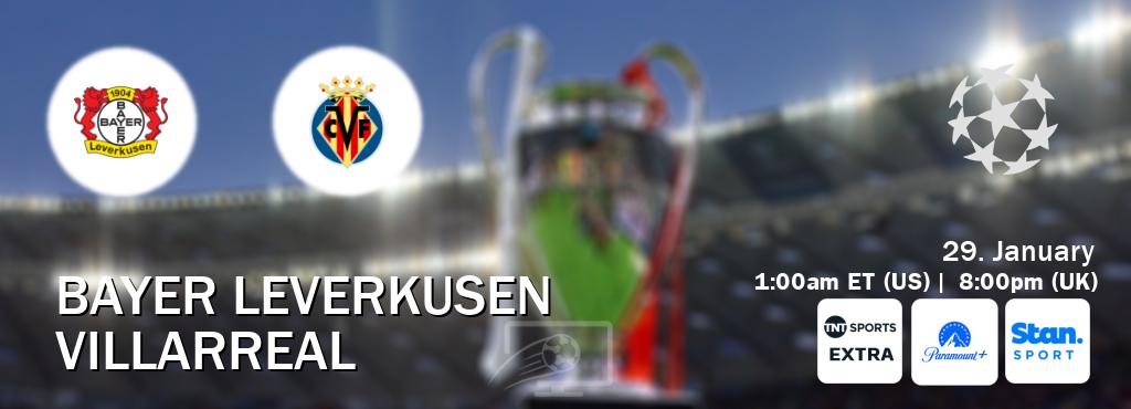 You can watch game live between Bayer Leverkusen and Villarreal on TNT Sports Extra(UK), Paramount+(US), Stan Sport(AU). You can watch game live between Bayer Leverkusen and Villarreal on TNT Sports Extra(UK), Paramount+(US), Stan Sport(AU).