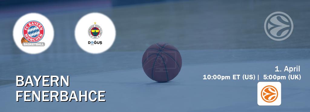 You can watch game live between Bayern and Fenerbahce on EuroLeague TV.