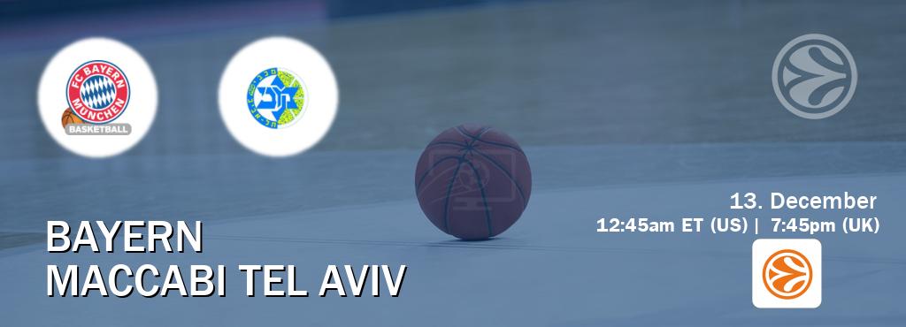 You can watch game live between Bayern and Maccabi Tel Aviv on EuroLeague TV.