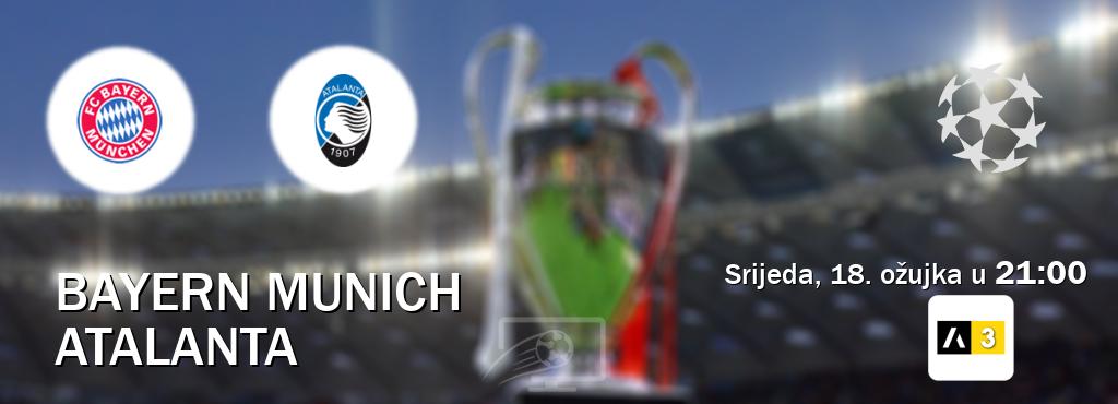Izravni prijenos utakmice Bayern Munich i Atalanta pratite uživo na Arena Sport 3 (srijeda, 18. ožujka u  21:00).