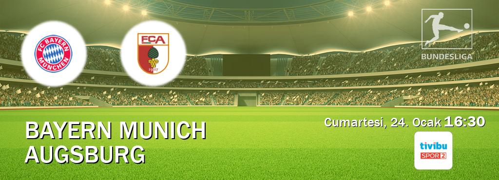 Karşılaşma Bayern Munich - Augsburg Tivibu Spor 2'den canlı yayınlanacak (Cumartesi, 24. Ocak 16:30). Karşılaşma Bayern Munich - Augsburg Tivibu Spor 2'den canlı yayınlanacak (Cumartesi, 24. Ocak 16:30).