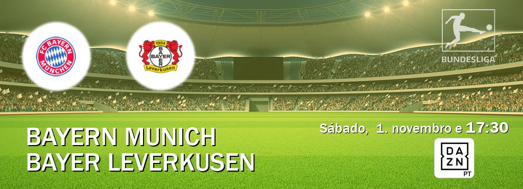 Jogo entre Bayern Munich e Bayer Leverkusen tem emissão DAZN (sábado,  1. novembro e  17:30).