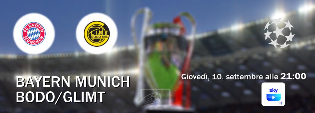 Il match Bayern Munich - Bodo/Glimt sarà trasmesso in diretta TV su SKY Go Italia (ore 21:00) Il match Bayern Munich - Bodo/Glimt sarà trasmesso in diretta TV su SKY Go Italia (ore 21:00)