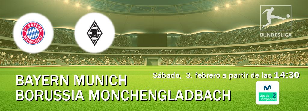 El partido entre Bayern Munich y Borussia Monchengladbach será retransmitido por Movistar Liga de Campeones 2 (sábado,  3. febrero a partir de las  14:30).