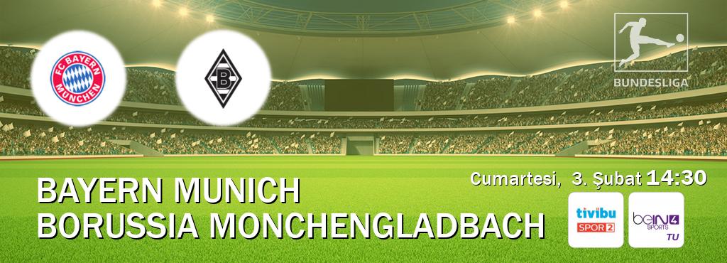 Karşılaşma Bayern Munich - Borussia Monchengladbach Tivibu Spor 2 ve beIN SPORTS 4'den canlı yayınlanacak (Cumartesi,  3. Şubat  14:30).