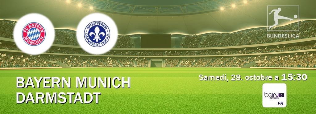 Match entre Bayern Munich et Darmstadt en direct à la beIN Sports 3 (samedi, 28. octobre a  15:30).