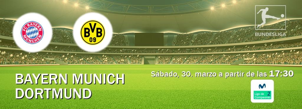 El partido entre Bayern Munich y Dortmund será retransmitido por Movistar Liga de Campeones 2 (sábado, 30. marzo a partir de las  17:30).