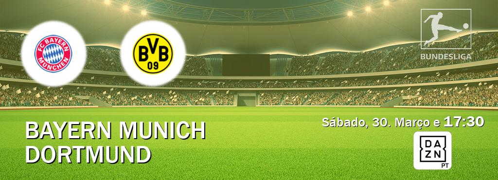 Jogo entre Bayern Munich e Dortmund tem emissão DAZN (Sábado, 30. Março e  17:30).