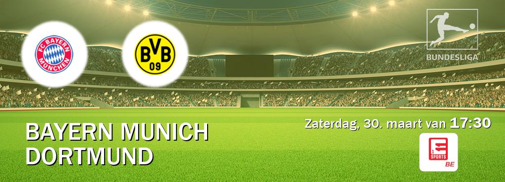 Wedstrijd tussen Bayern Munich en Dortmund live op tv bij Eleven Sports 1 (zaterdag, 30. maart van  17:30).