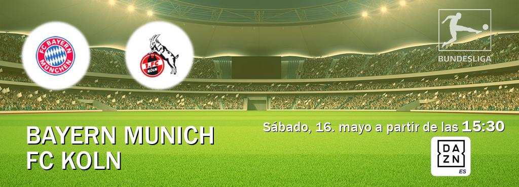 El partido entre Bayern Munich y FC Koln será retransmitido por DAZN España (sábado, 16. mayo a partir de las 15:30). El partido entre Bayern Munich y FC Koln será retransmitido por DAZN España (sábado, 16. mayo a partir de las 15:30).
