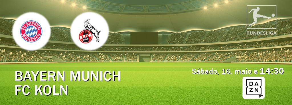 Jogo entre Bayern Munich e FC Koln tem emissão DAZN (sábado, 16. maio e  14:30).