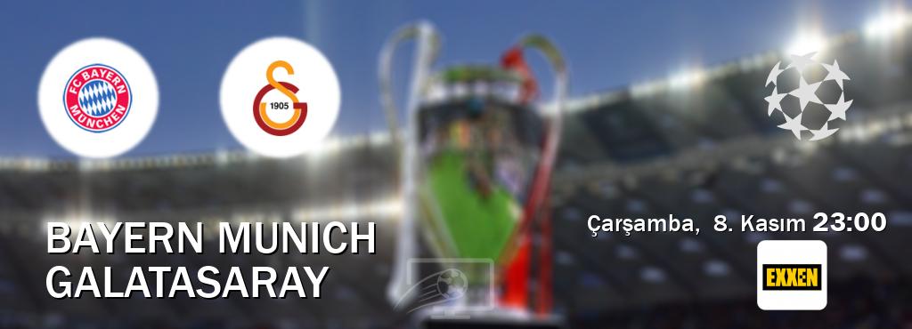 Karşılaşma Bayern Munich - Galatasaray Exxen'den canlı yayınlanacak (Çarşamba,  8. Kasım  23:00).