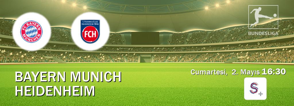 Karşılaşma Bayern Munich - Heidenheim S Sport +'den canlı yayınlanacak (Cumartesi,  2. Mayıs  16:30).