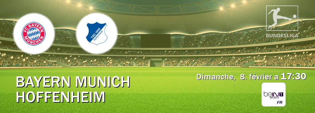 Match entre Bayern Munich et Hoffenheim en direct à la beIN Sports 1 (dimanche,  8. février a  17:30).
