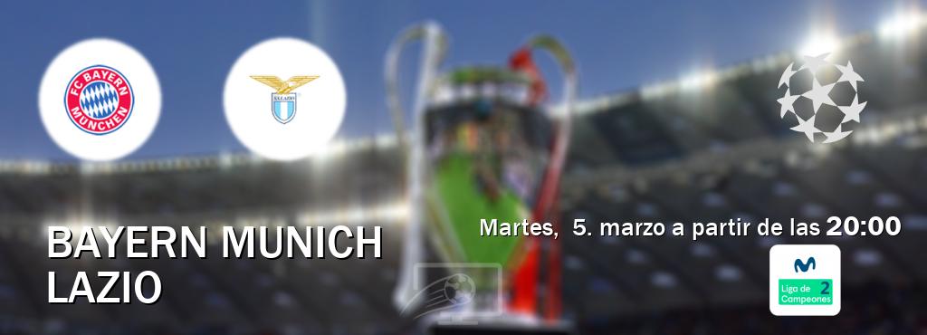 El partido entre Bayern Munich y Lazio será retransmitido por Movistar Liga de Campeones 2 (martes,  5. marzo a partir de las  20:00).