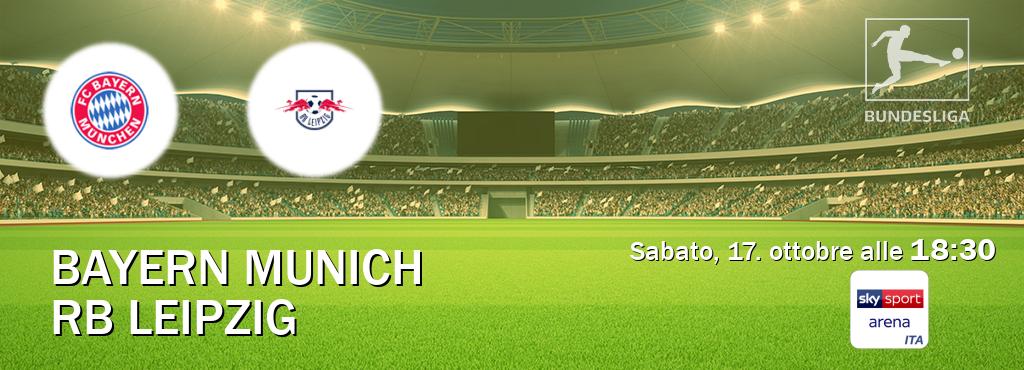 Il match Bayern Munich - RB Leipzig sarà trasmesso in diretta TV su Sky Sport Arena (ore 18:30) Il match Bayern Munich - RB Leipzig sarà trasmesso in diretta TV su Sky Sport Arena (ore 18:30)