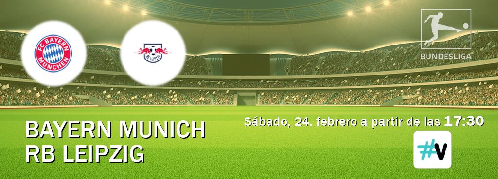 El partido entre Bayern Munich y RB Leipzig será retransmitido por #Vamos (sábado, 24. febrero a partir de las  17:30).