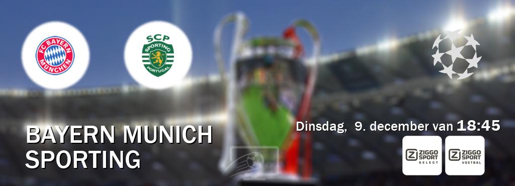 Wedstrijd tussen Bayern Munich en Sporting live op tv bij Ziggo Sport 2, Ziggo Sport (dinsdag,  9. december van  18:45).