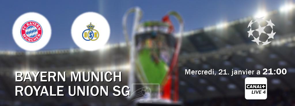 Match entre Bayern Munich et Royale Union SG en direct à la Canal+ Live 4 (mercredi, 21. janvier a  21:00).