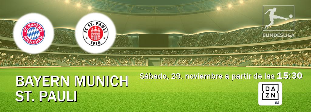 El partido entre Bayern Munich y St. Pauli será retransmitido por DAZN España (sábado, 29. noviembre a partir de las  15:30).