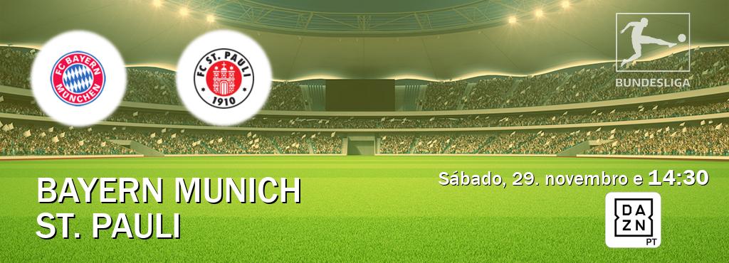 Jogo entre Bayern Munich e St. Pauli tem emissão DAZN (sábado, 29. novembro e  14:30).