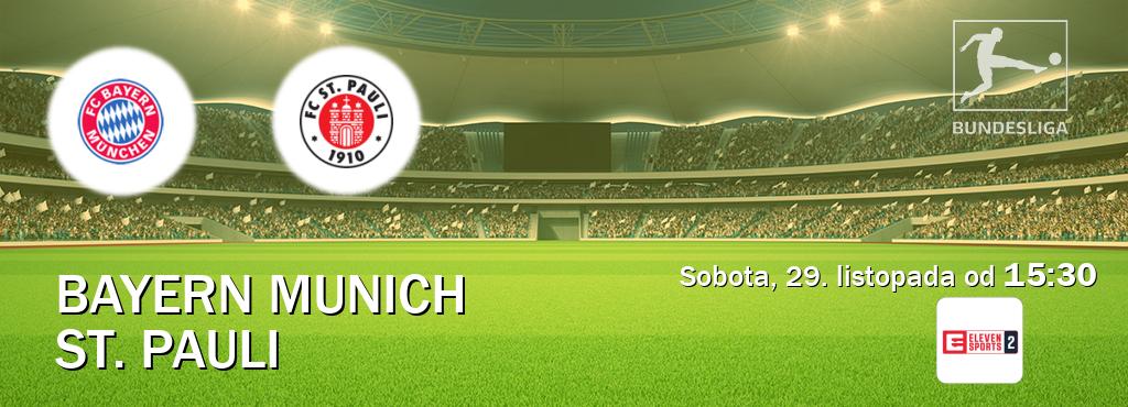 Gra między Bayern Munich i St. Pauli transmisja na żywo w Eleven Sports 2 (sobota, 29. listopada od  15:30).