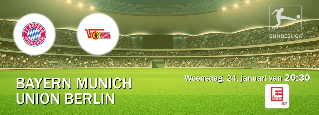Wedstrijd tussen Bayern Munich en Union Berlin live op tv bij Eleven Sports 1 (woensdag, 24. januari van  20:30).