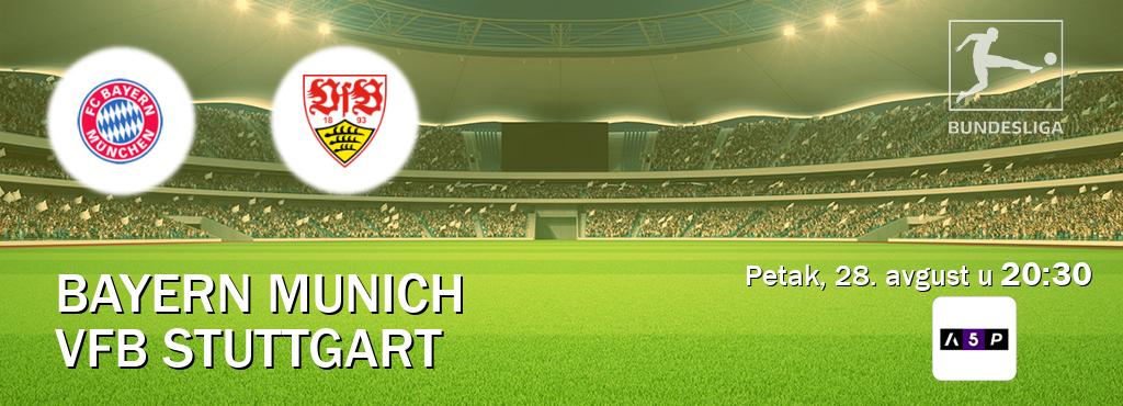 Izravni prijenos utakmice Bayern Munich i VfB Stuttgart pratite uživo na Arena Premium 5 (petak, 28. avgust u 20:30). Izravni prijenos utakmice Bayern Munich i VfB Stuttgart pratite uživo na Arena Premium 5 (petak, 28. avgust u 20:30).