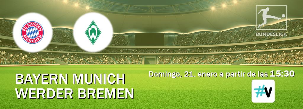 El partido entre Bayern Munich y Werder Bremen será retransmitido por #Vamos (domingo, 21. enero a partir de las  15:30).