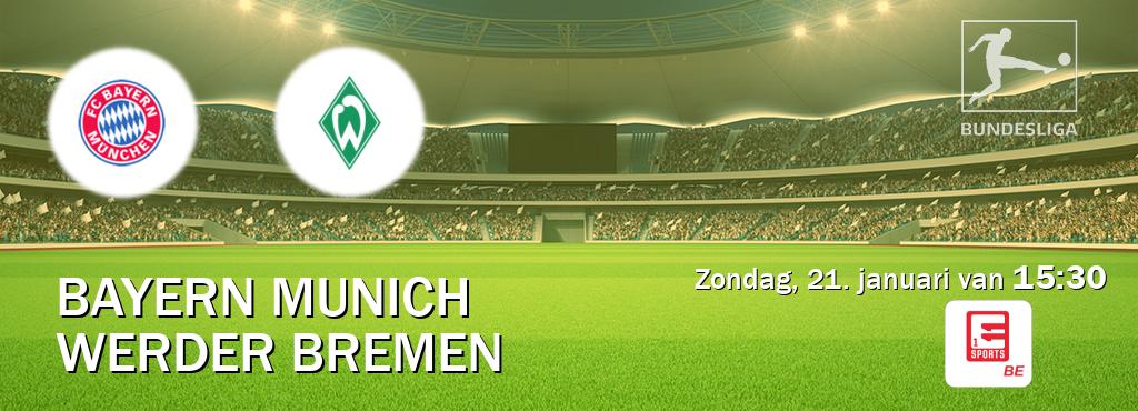Wedstrijd tussen Bayern Munich en Werder Bremen live op tv bij Eleven Sports 1 (zondag, 21. januari van  15:30).