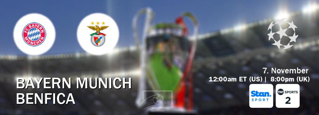 You can watch game live between Bayern Munich and Benfica on Stan Sport(AU) and TNT Sports 2(UK).