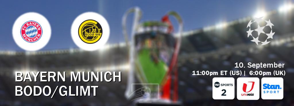 You can watch game live between Bayern Munich and Bodo/Glimt on TNT Sports 2(UK), UniMas Eastern(US), Stan Sport(AU).