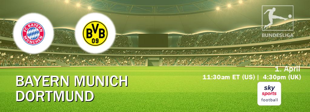 You can watch game live between Bayern Munich and Dortmund on Sky Sports Football.