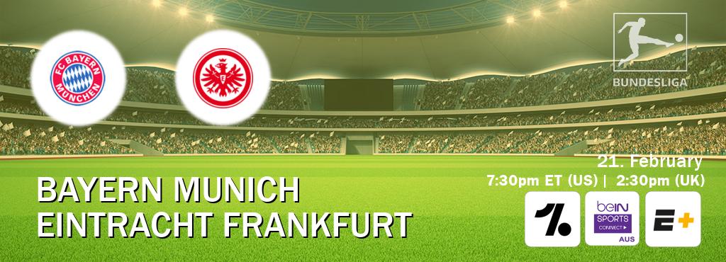 You can watch game live between Bayern Munich and Eintracht Frankfurt on OneFootball, beIN Sports Connect(AU), ESPN+(US).
