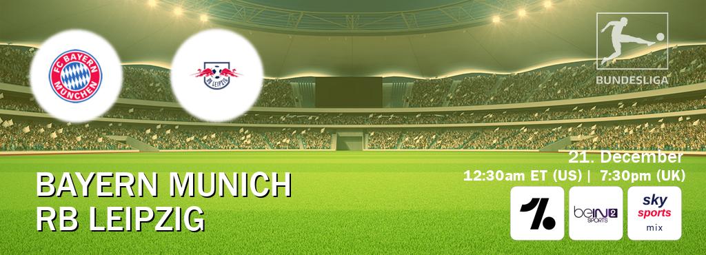 You can watch game live between Bayern Munich and RB Leipzig on OneFootball, beIN SPORTS 2(AU), Sky Sports Mix(UK).