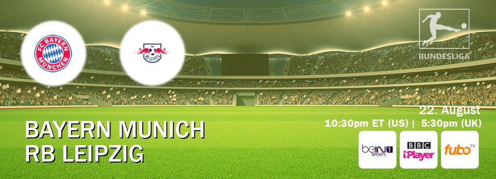 You can watch game live between Bayern Munich and RB Leipzig on beIN SPORTS 1(AU), BBC iPlayer(UK), fuboTV(US). You can watch game live between Bayern Munich and RB Leipzig on beIN SPORTS 1(AU), BBC iPlayer(UK), fuboTV(US).