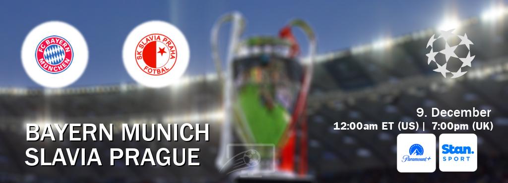 You can watch game live between Bayern Munich and Slavia Prague on Paramount+(US) and Stan Sport(AU).