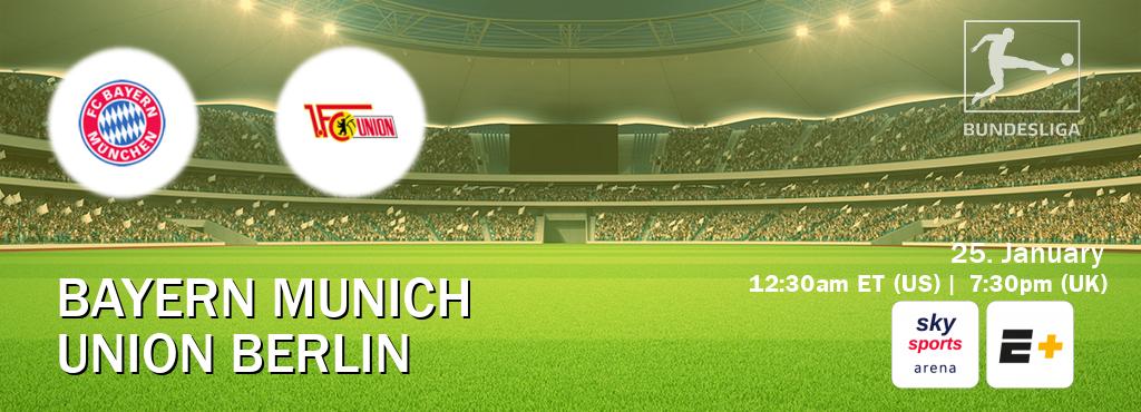 You can watch game live between Bayern Munich and Union Berlin on Sky Sports Arena(UK) and ESPN+(US).