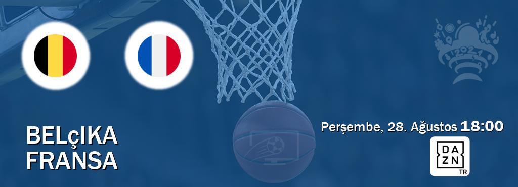 Karşılaşma Belçika - Fransa DAZN'den canlı yayınlanacak (Perşembe, 28. Ağustos  18:00).