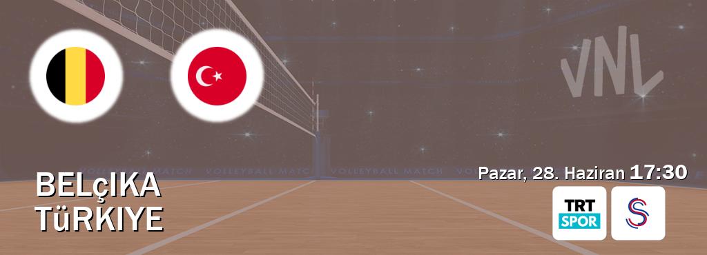 Karşılaşma Belçika - Türkiye TRT Spor ve S Sport'den canlı yayınlanacak (Pazar, 28. Haziran 17:30). Karşılaşma Belçika - Türkiye TRT Spor ve S Sport'den canlı yayınlanacak (Pazar, 28. Haziran 17:30).