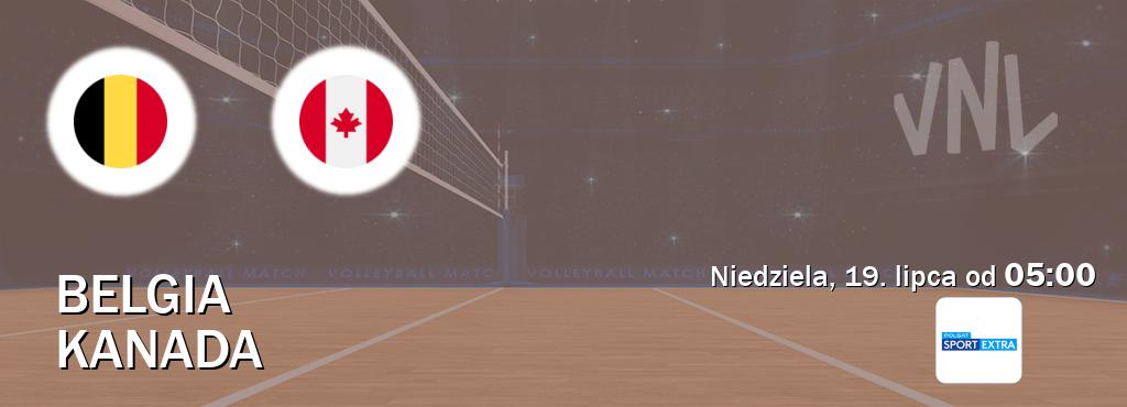 Gra między Belgia i Kanada transmisja na żywo w Polsat Sport Extra (niedziela, 19. lipca od  05:00).