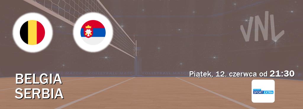 Gra między Belgia i Serbia transmisja na żywo w Polsat Sport Extra (piątek, 12. czerwca od 21:30). Gra między Belgia i Serbia transmisja na żywo w Polsat Sport Extra (piątek, 12. czerwca od 21:30).