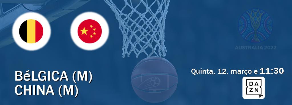 Jogo entre Bélgica (M) e China (M) tem emissão DAZN (quinta, 12. março e  11:30).