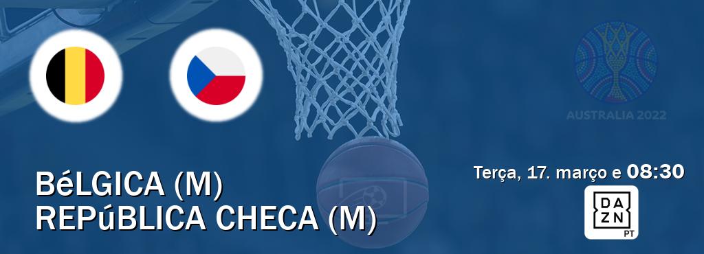 Jogo entre Bélgica (M) e República Checa (M) tem emissão DAZN (terça, 17. março e  08:30).