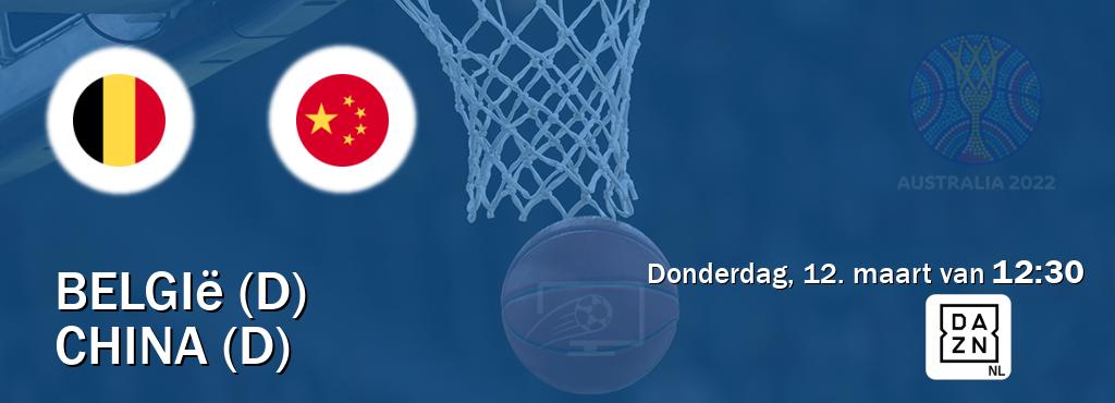 Wedstrijd tussen België (D) en China (D) live op tv bij DAZN (donderdag, 12. maart van  12:30).