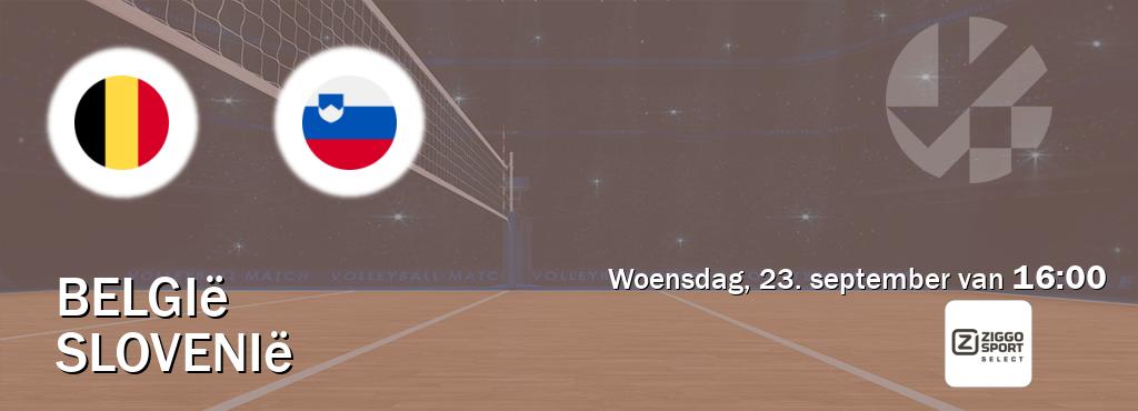 Wedstrijd tussen België en Slovenië live op tv bij Ziggo Sport 2 (woensdag, 23. september van 16:00). Wedstrijd tussen België en Slovenië live op tv bij Ziggo Sport 2 (woensdag, 23. september van 16:00).
