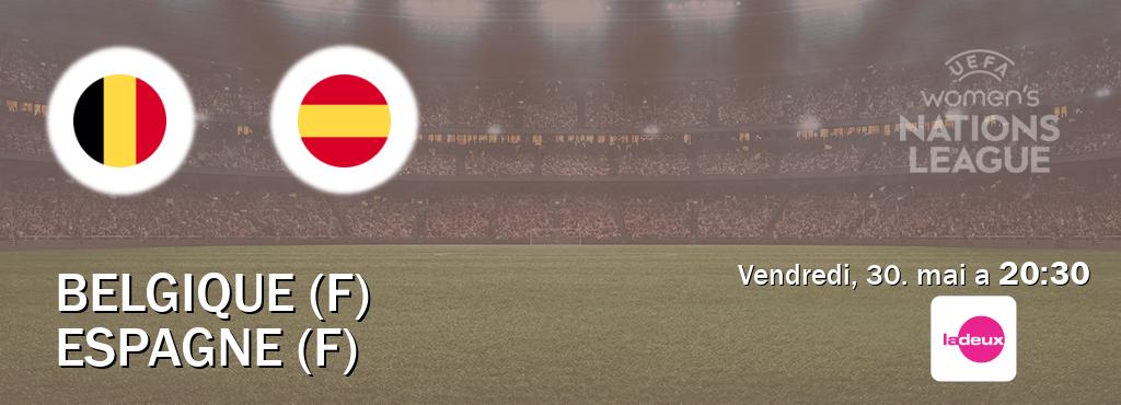 Match entre Belgique (F) et Espagne (F) en direct à la Tipik (vendredi, 30. mai a  20:30).