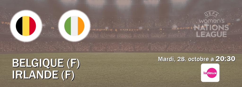 Match entre Belgique (F) et Irlande (F) en direct à la Tipik (mardi, 28. octobre a 20:30). Match entre Belgique (F) et Irlande (F) en direct à la Tipik (mardi, 28. octobre a 20:30).